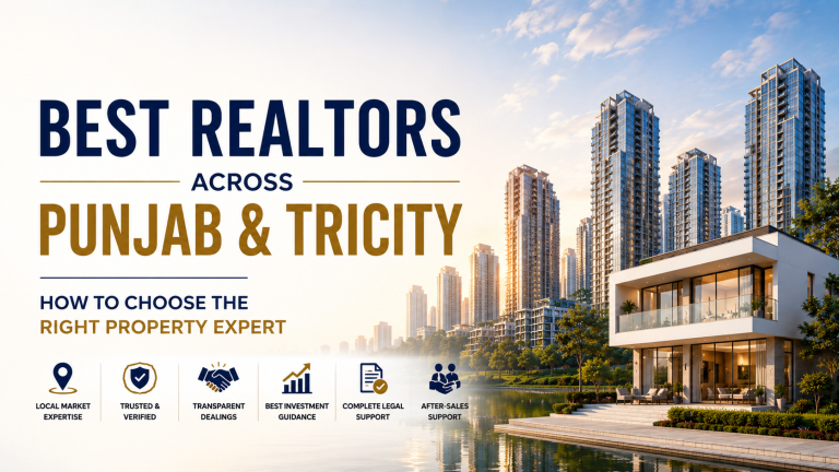 Best Realtors Across Punjab and Tricity Today